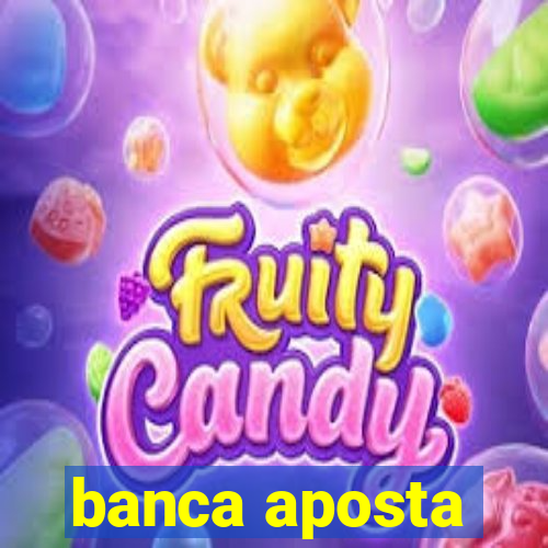 banca aposta